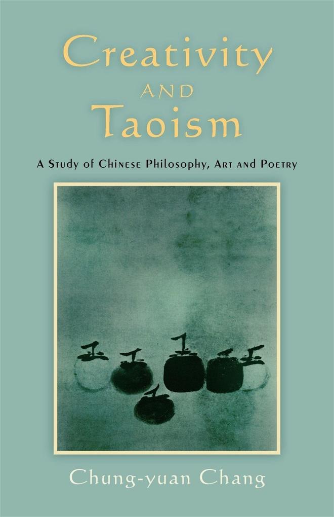 Creativity and Taoism - Chung-Yuan Chang