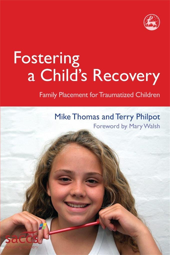 Fostering a Child‘s Recovery