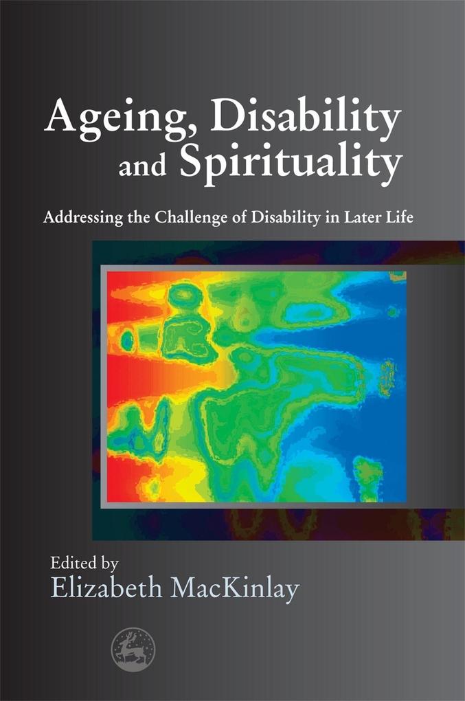 Ageing Disability and Spirituality