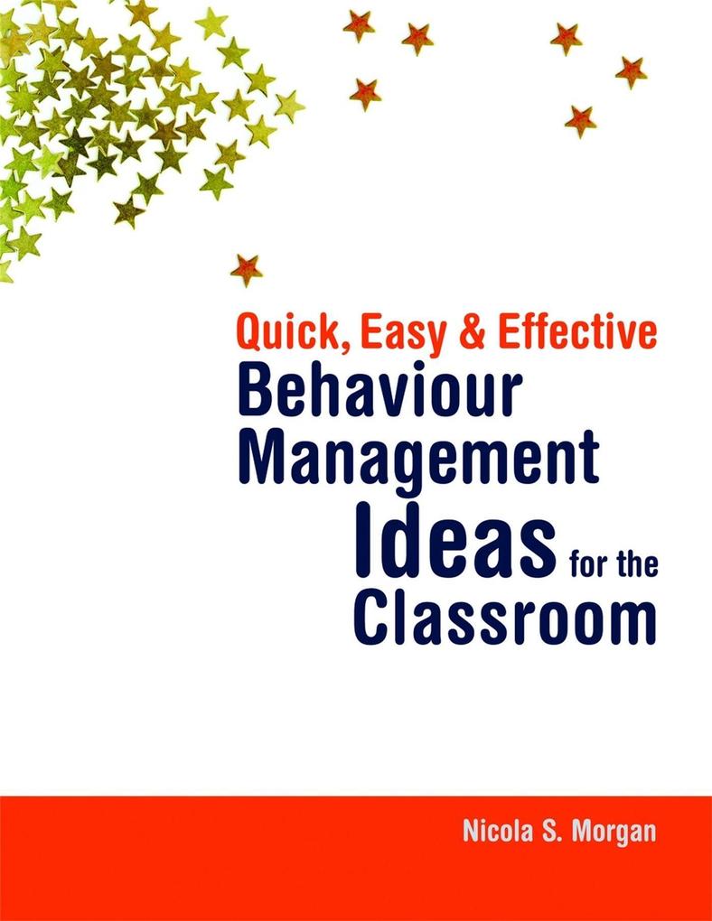Quick Easy and Effective Behaviour Management Ideas for the Classroom