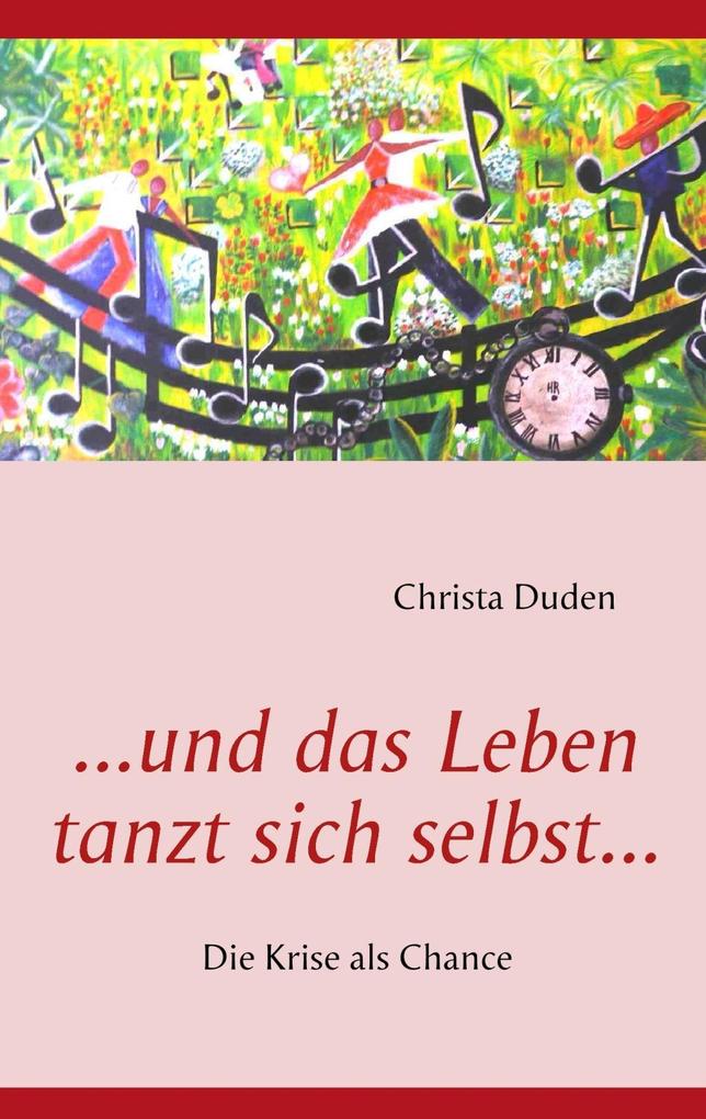...und das Leben tanzt sich selbst...