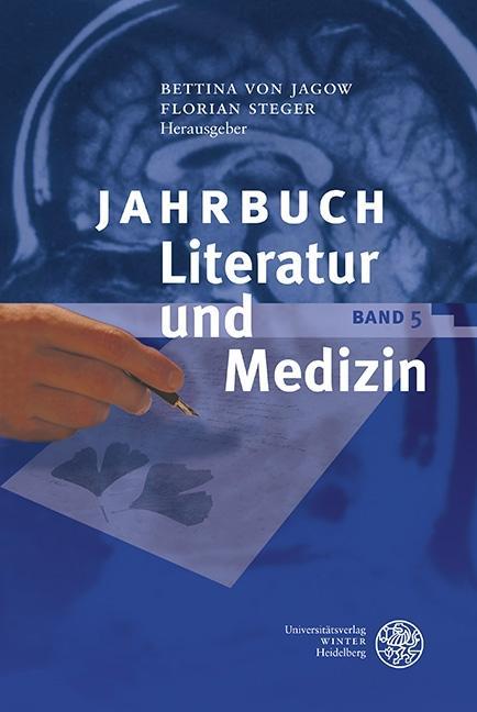 Jahrbuch Literatur und Medizin Band 5