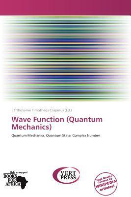 Wave Function (Quantum Mechanics)