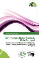 Sir Thomas Dyke Acland 10th Baronet
