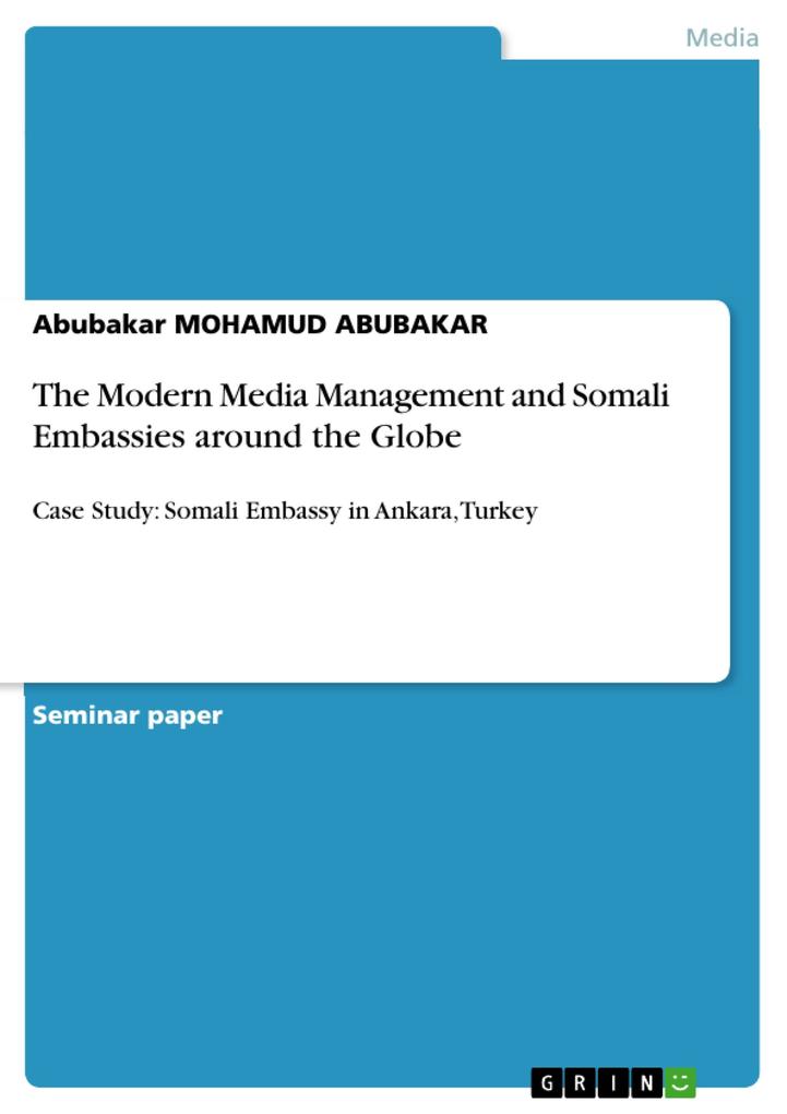 The Modern Media Management and Somali Embassies around the Globe