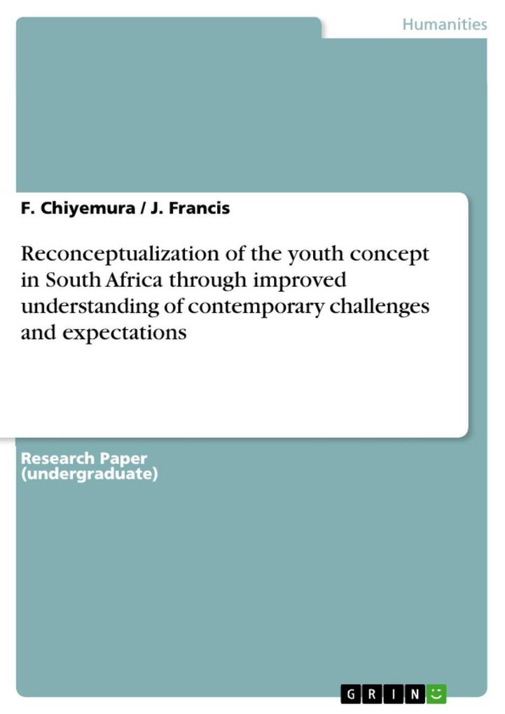 Reconceptualization of the youth concept in South Africa through improved understanding of contemporary challenges and expectations