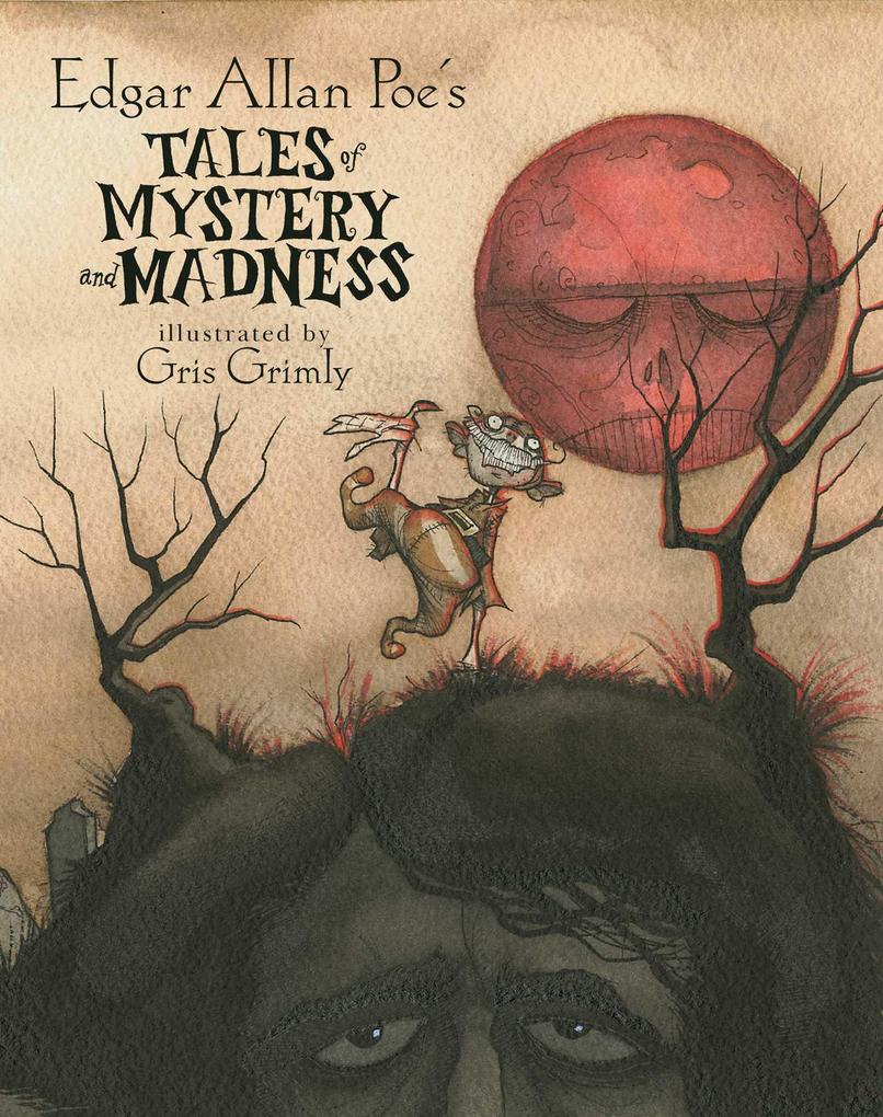 Edgar Allan Poe‘s Tales of Mystery and Madness