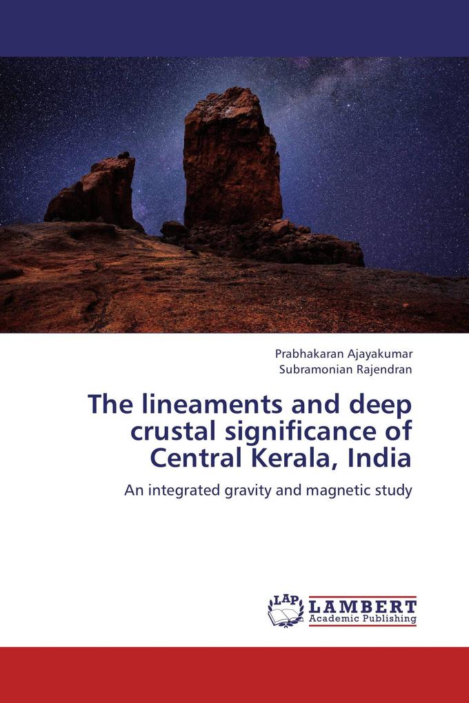The lineaments and deep crustal significance of Central Kerala India