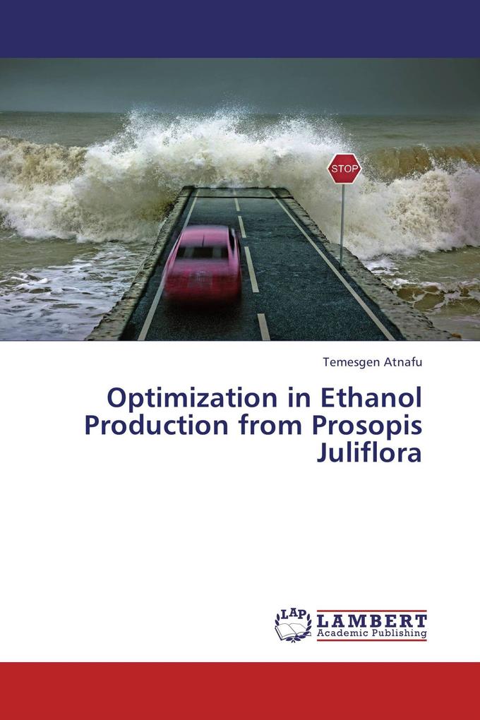 Optimization in Ethanol Production from Prosopis Juliflora