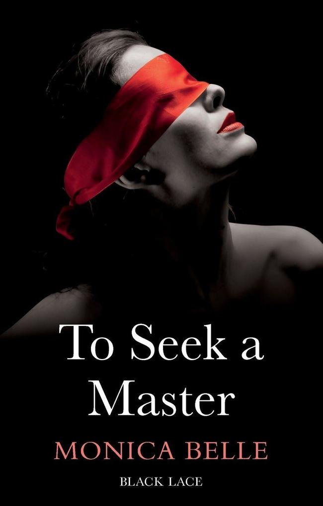 To Seek A Master