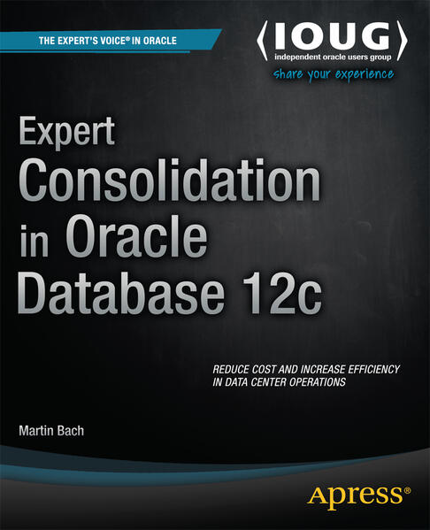 Expert Consolidation in Oracle Database 12c