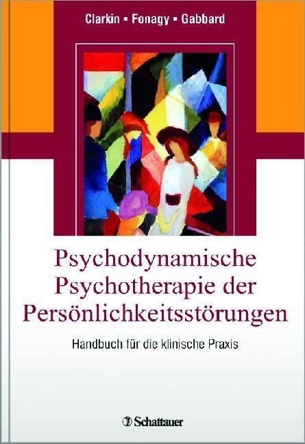 Psychodynamische Psychotherapie der Persönlichkeitsstörungen als eBook Download von