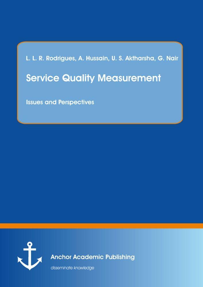 Service Quality Measurement: Issues and Perspectives