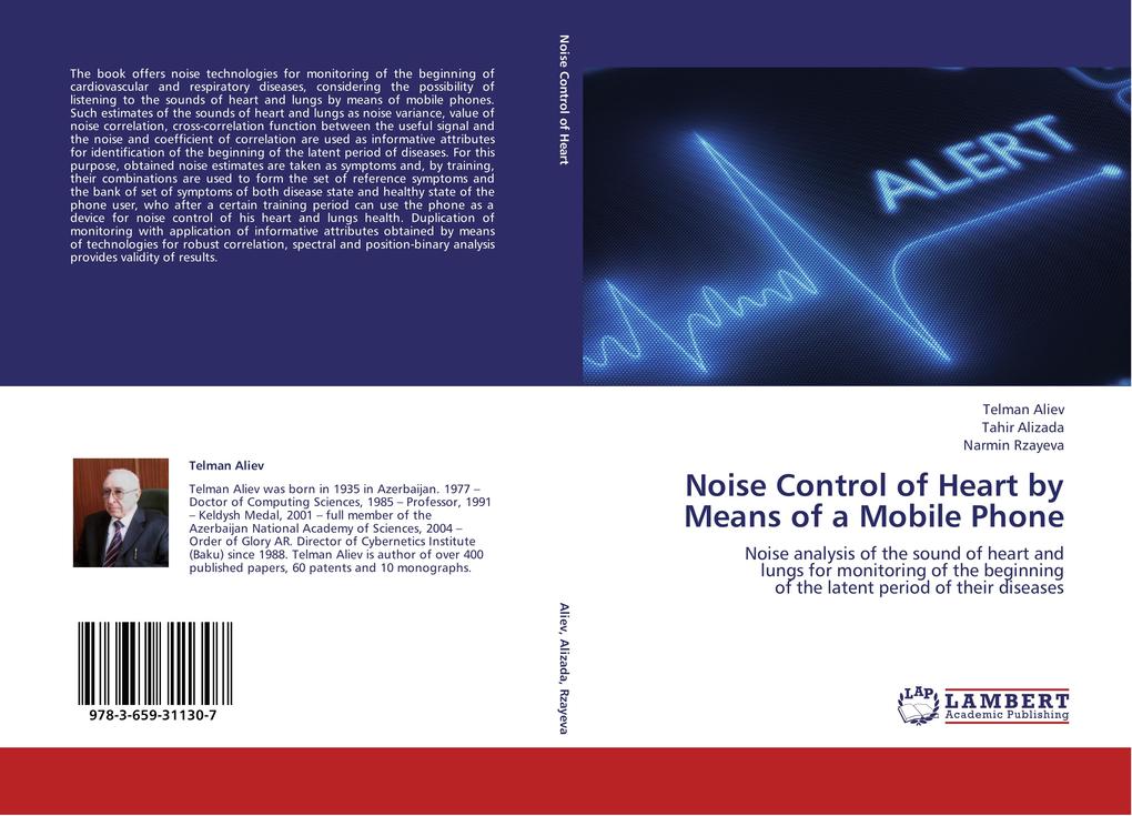 Noise Control of Heart by Means of a Mobile Phone - Telman Aliev/ Tahir Alizada/ Narmin Rzayeva