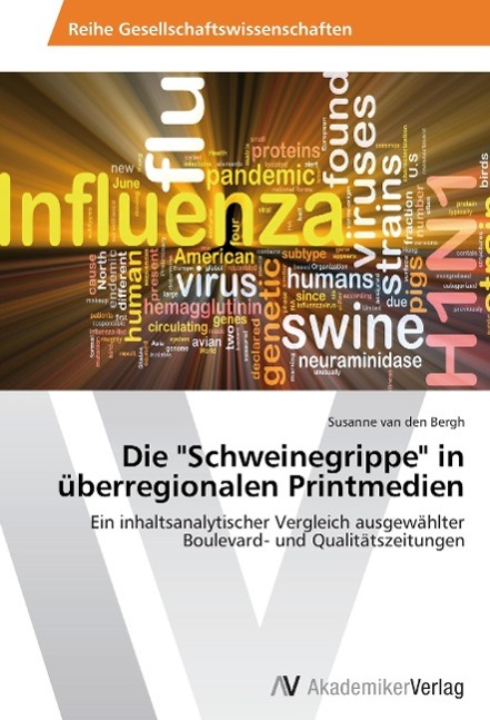Die 'Schweinegrippe' in überregionalen Printmedien