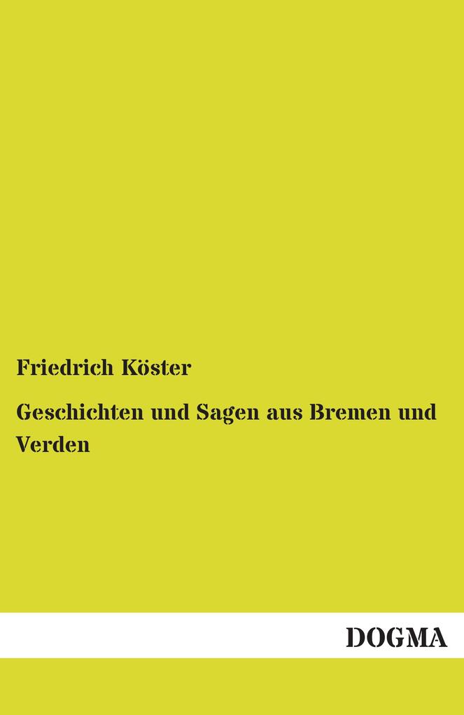 Geschichten und Sagen aus Bremen und Verden
