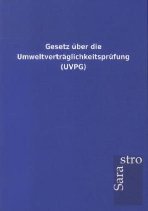 Image of Gesetz über die Umweltverträglichkeitsprüfung (UVPG)