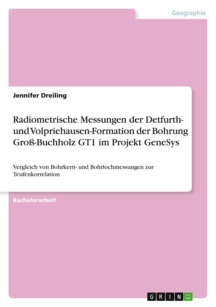 Radiometrische Messungen der Detfurth- und Volpriehausen-Formation der Bohrung Groß-Buchholz GT1 im Projekt GeneSys