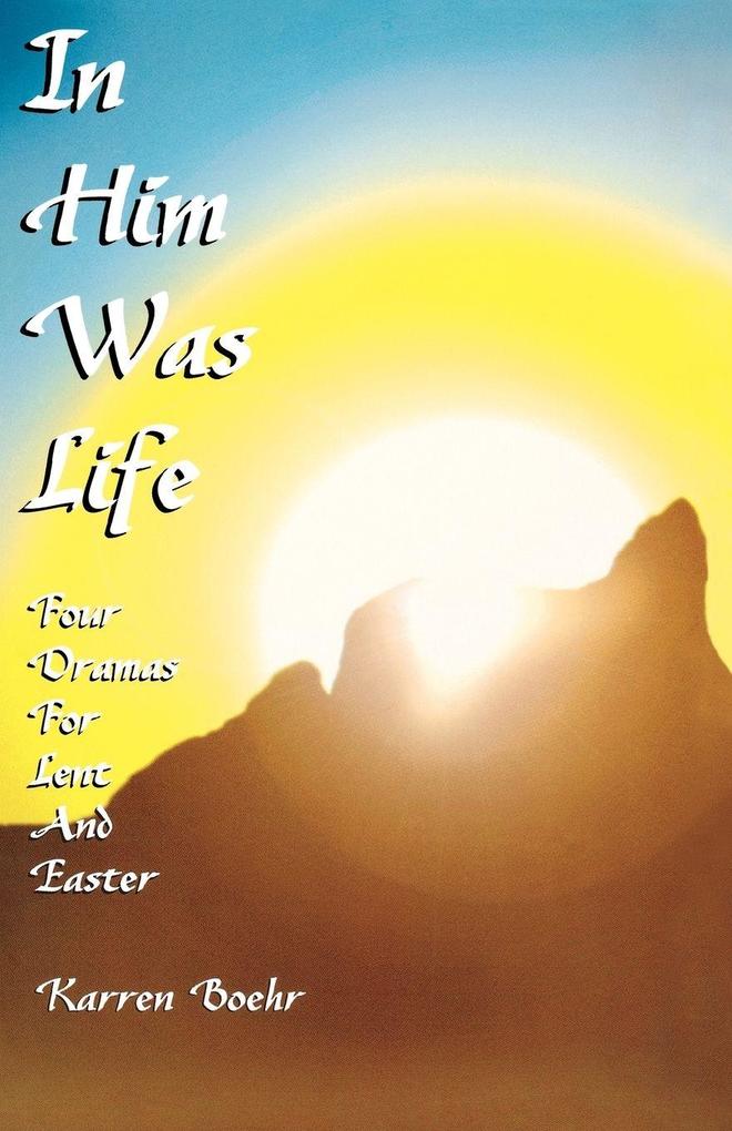 In Him Was Life