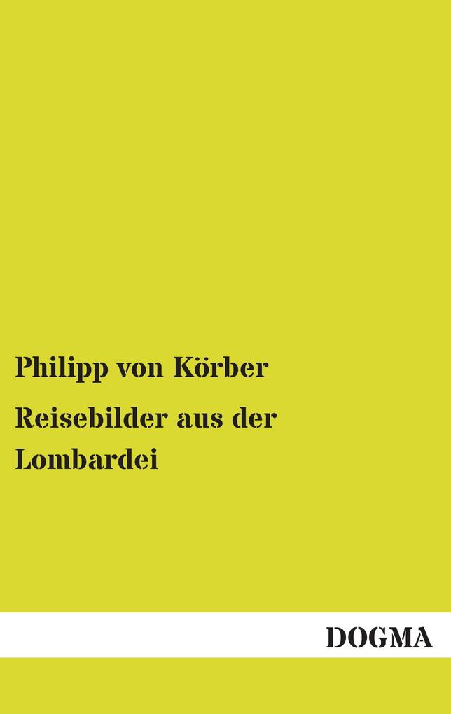 Reisebilder aus der Lombardei