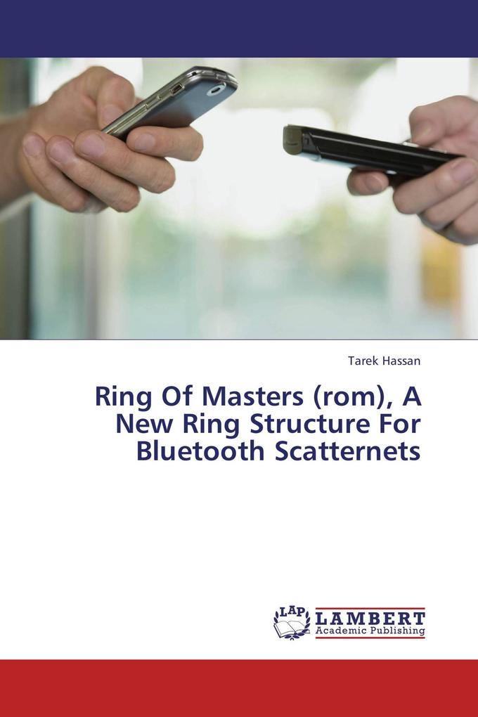 Ring Of Masters (rom) A New Ring Structure For Bluetooth Scatternets