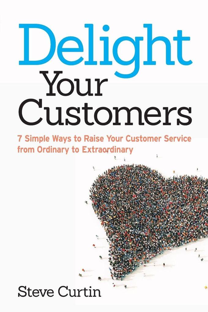 The Delight Your Customers