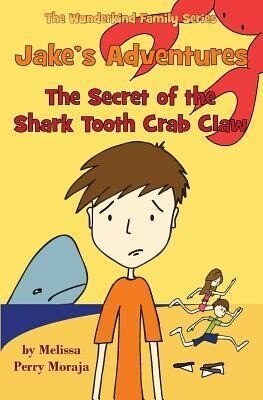Jake‘s Adventures - The Secret of the Shark Tooth Crab Claw
