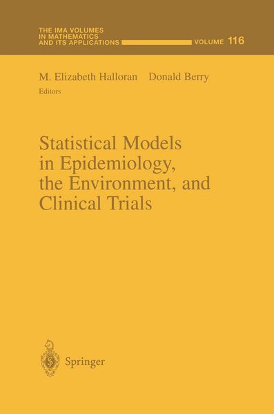 Statistical Models in Epidemiology the Environment and Clinical Trials