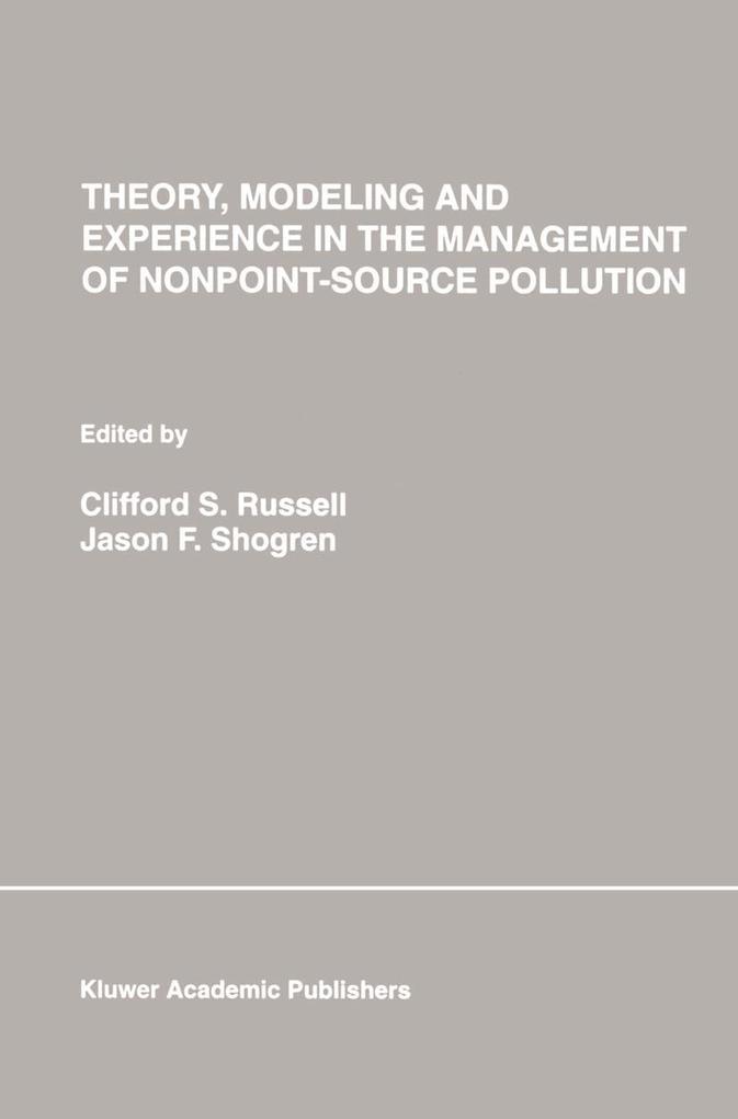 Theory Modeling and Experience in the Management of Nonpoint-Source Pollution