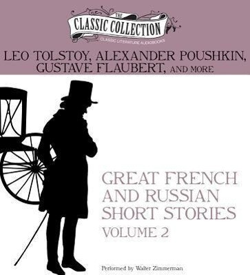 Great French and Russian Short Stories Volume 2