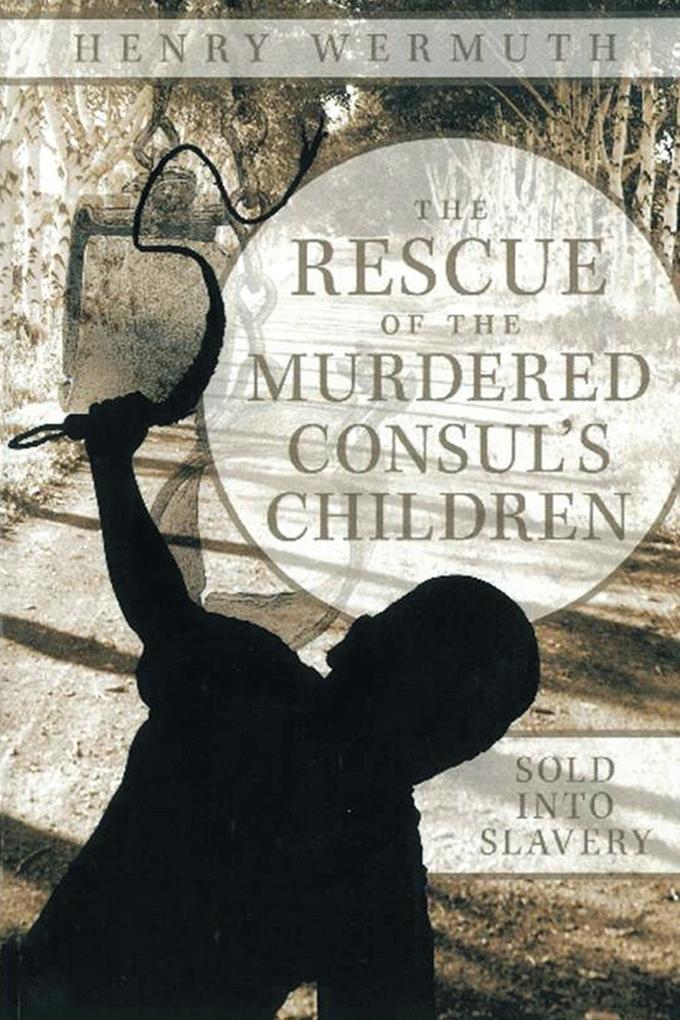 The Rescue of the Murdered Consul‘s Children