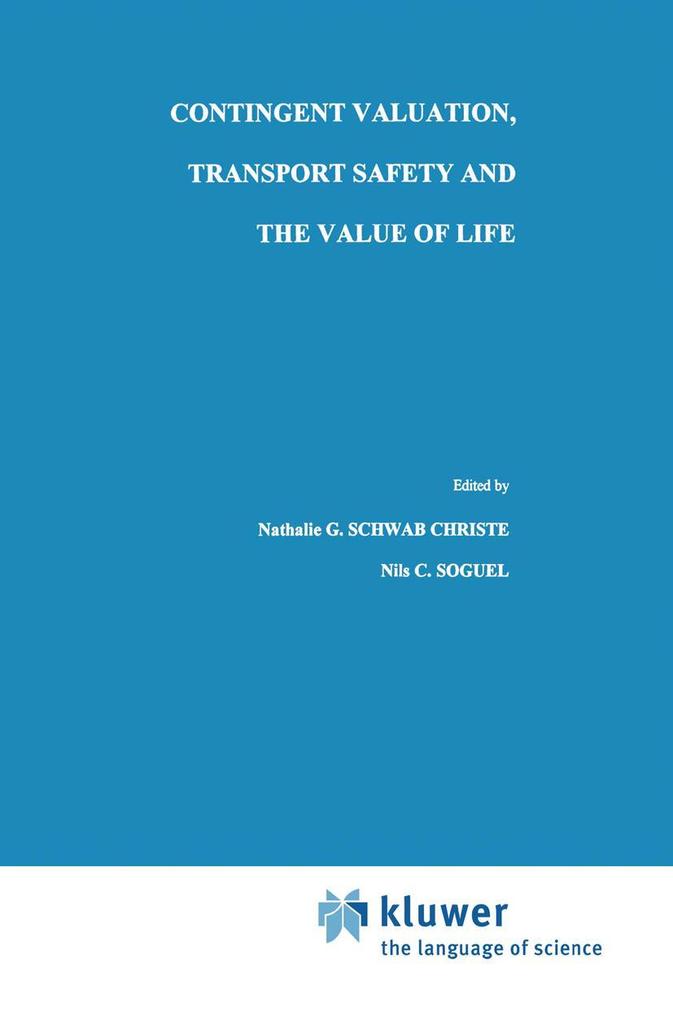 Contingent Valuation Transport Safety and the Value of Life