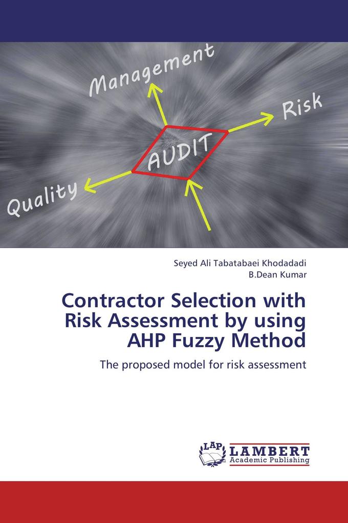 Contractor Selection with Risk Assessment by using AHP Fuzzy Method