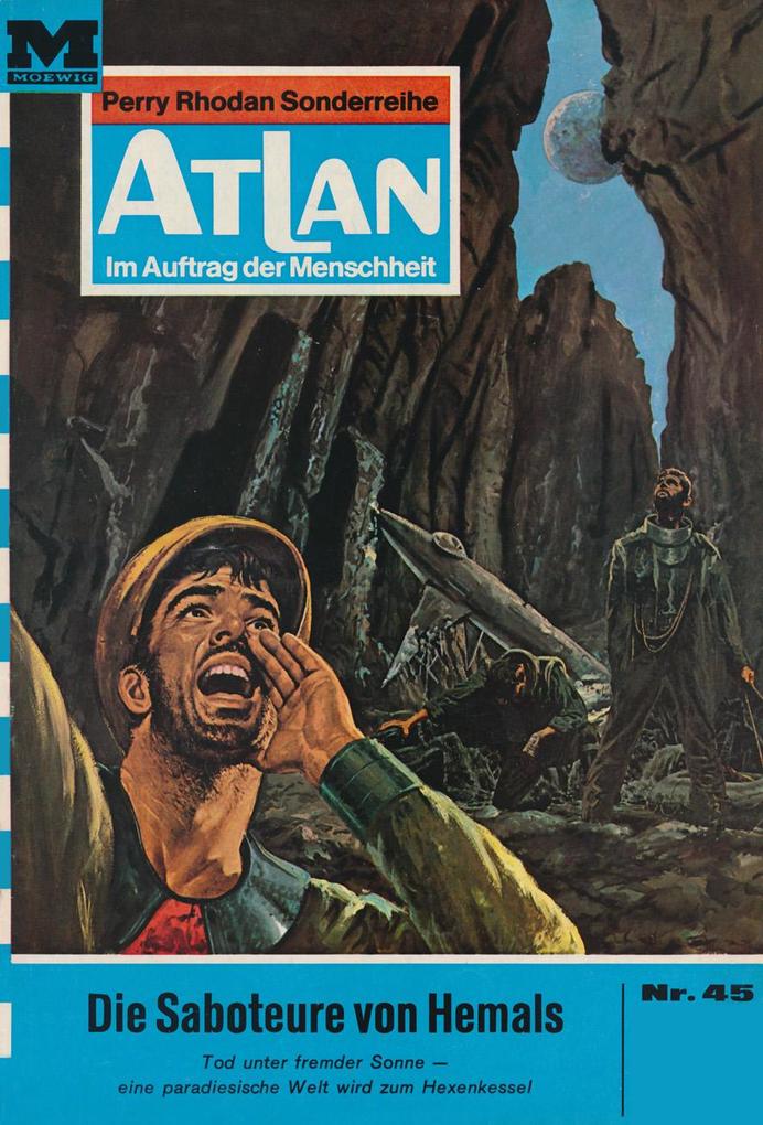 Atlan 45: Die Saboteure von Hemals - H. G. Ewers