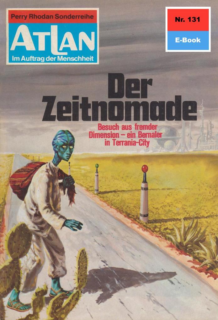 Atlan 131: Der Zeitnomade - Klaus Fischer