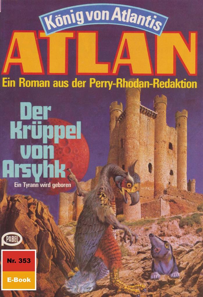 Atlan 353: Der Krüppel von Arsyhk
