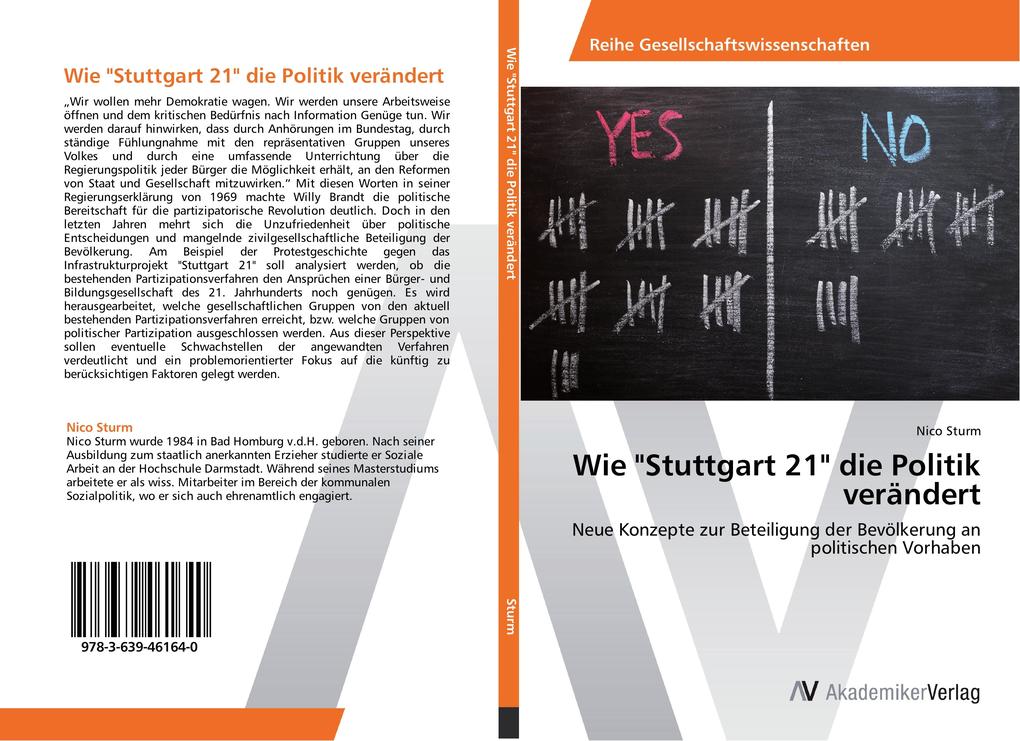 Wie Stuttgart 21 die Politik verÃ¤ndert Nico Sturm Author