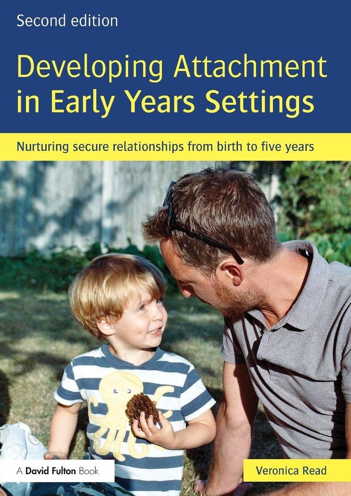 Developing Attachment in Early Years Settings