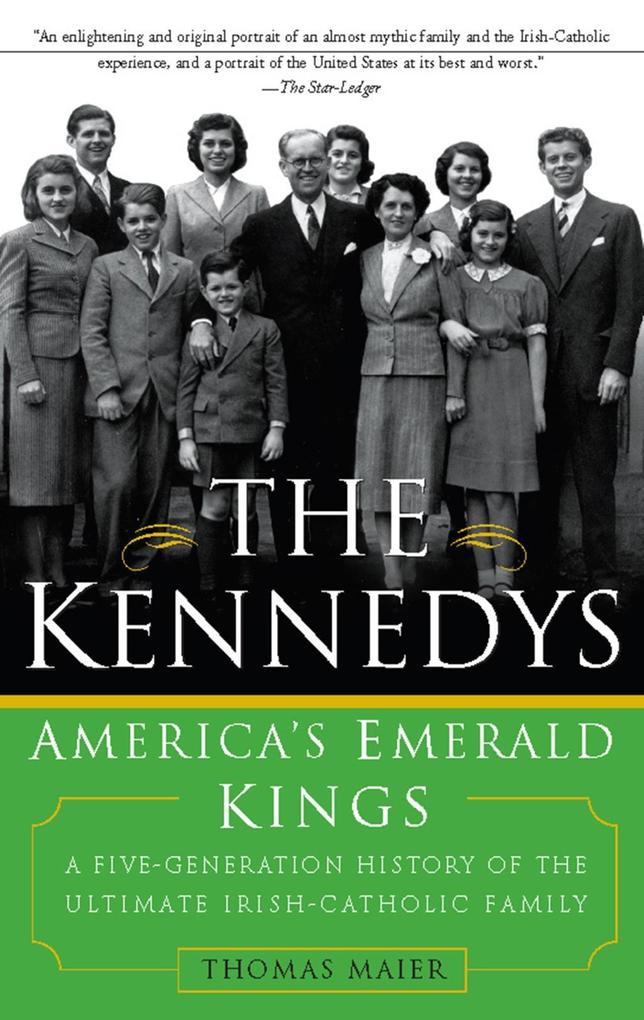 The Kennedys: America‘s Emerald Kings
