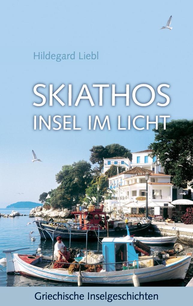 Skiathos Insel im Licht