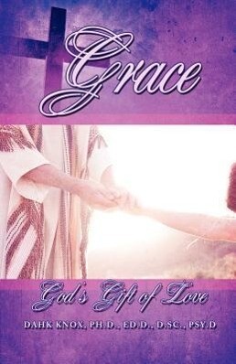 Grace: God‘s Free Gift of Love and Salvation