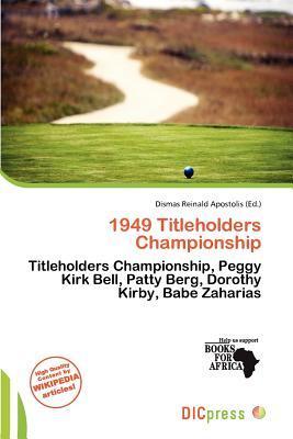 1949 Titleholders Championship