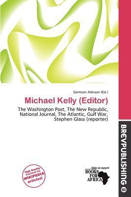 Michael Kelly (Editor)