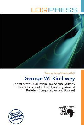 George W. Kirchwey