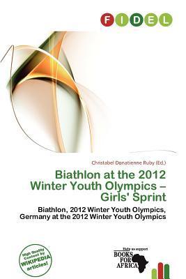 Biathlon at the 2012 Winter Youth Olympics - Girls' Sprint