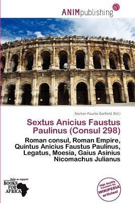 Sextus Anicius Faustus Paulinus (Consul 298)
