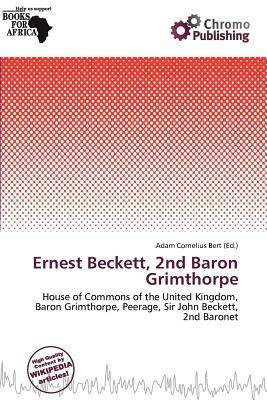 Ernest Beckett 2nd Baron Grimthorpe