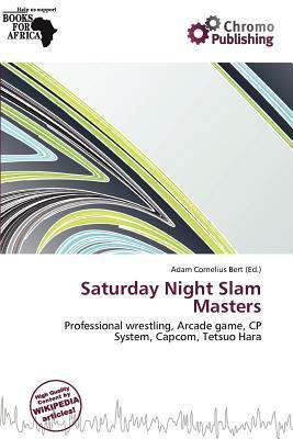 Saturday Night Slam Masters