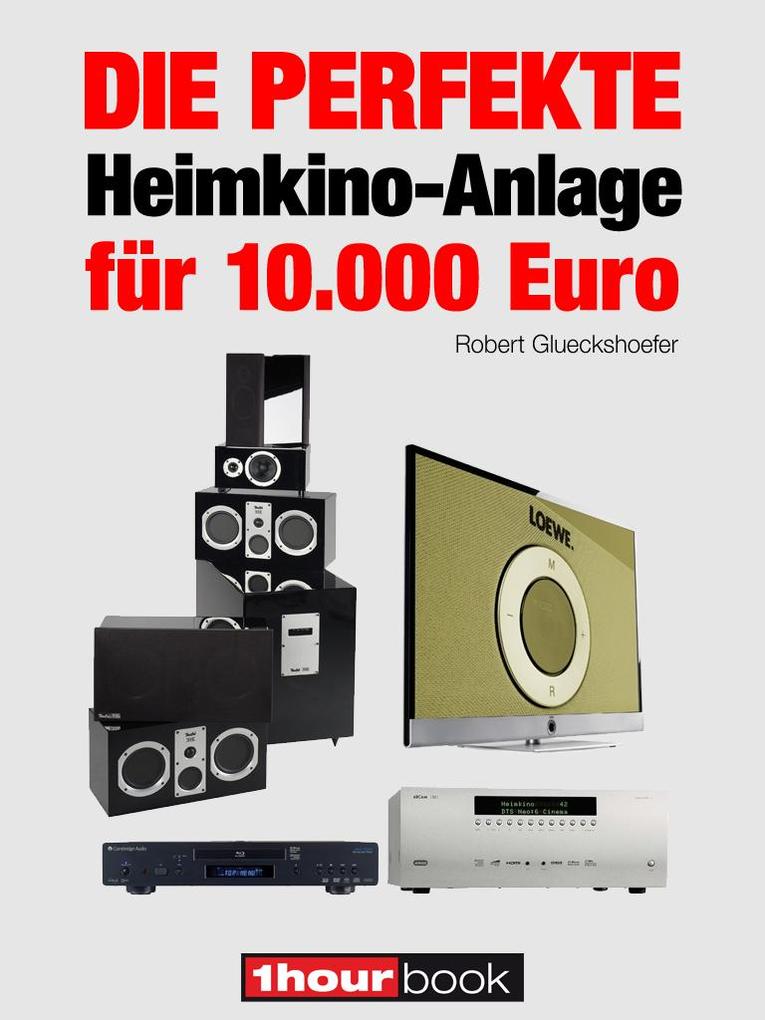 Die perfekte Heimkino-Anlage für 10.000 Euro