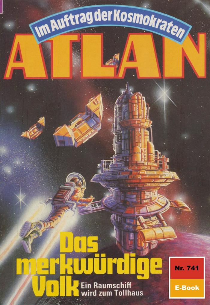 Atlan 741: Das merkwürdige Volk - Falk-Ingo Klee